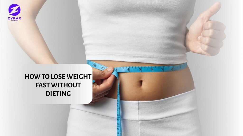 Lose weight fast without dieting