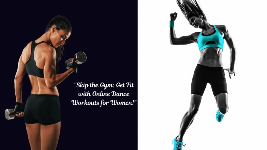 online dance workouts for women