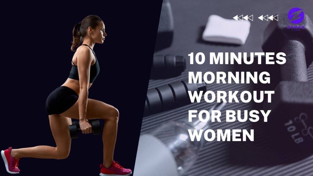10 Minutes Morning Workout For Busy Women