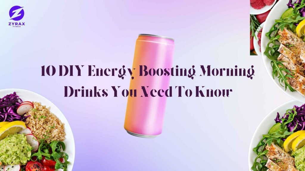 Energy Boosting Morning Drinks
