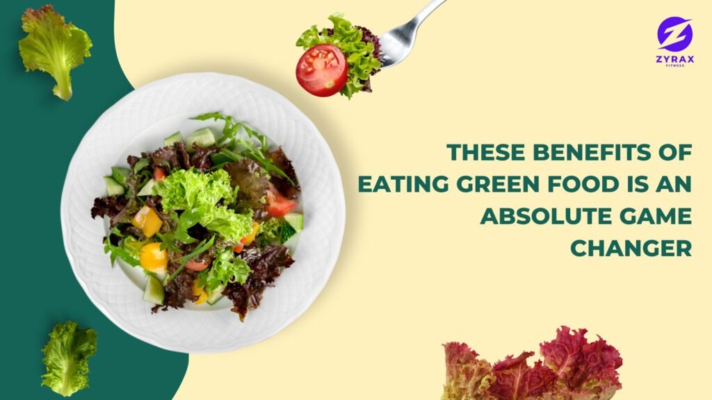 benefits of eating green food