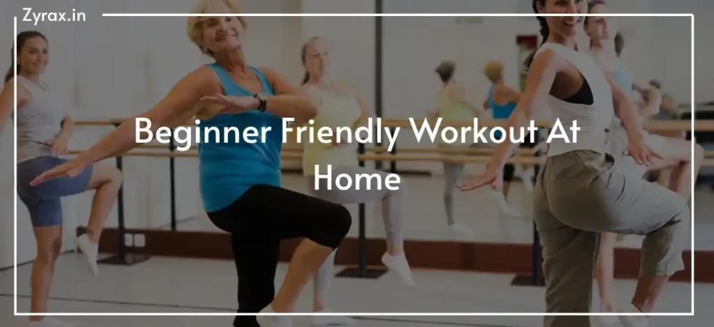 Beginner Friendly Workout At Home