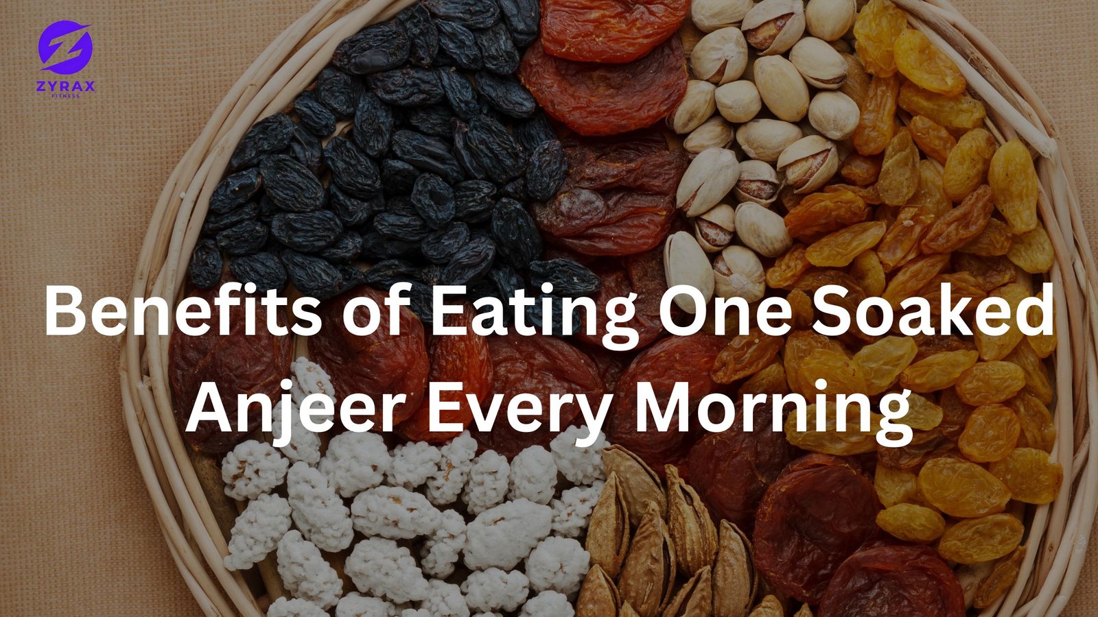 Benefits of Eating Anjeer
