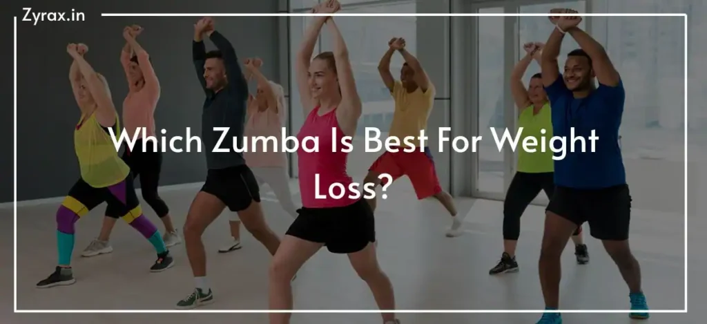 136 Which Zumba Is Best For Weight Loss
