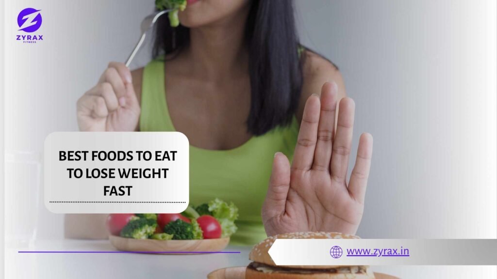 foods to eat to lose weight fast