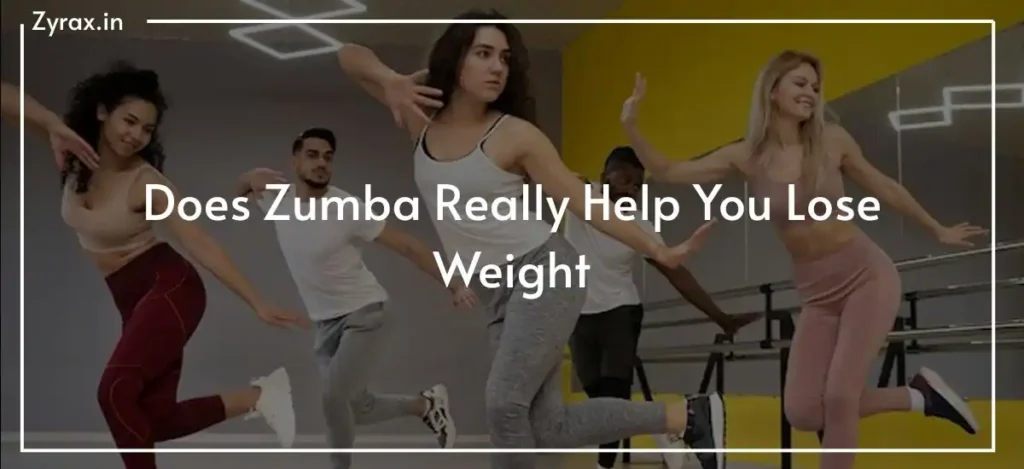 Does Zumba Really Help You Lose Weight